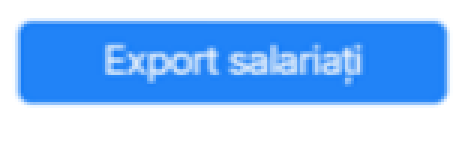 Close-up of the blue Export salariați button in REGES
